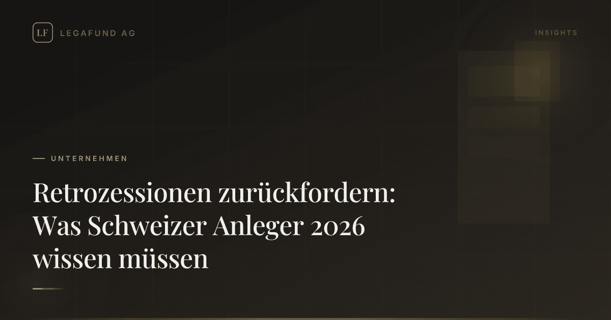 Retrozessionen zurückfordern: Was Schweizer Anleger 2026 wissen müssen