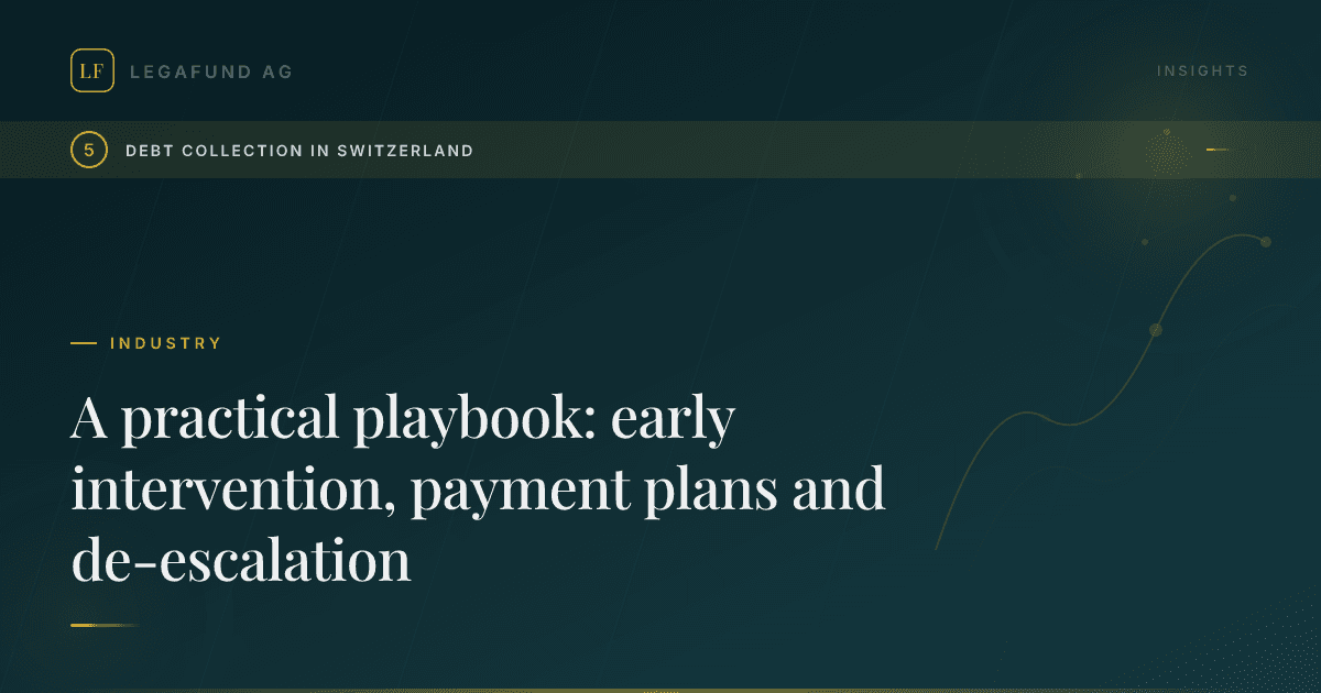 A practical playbook: early intervention, payment plans and de-escalation